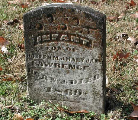 tombstone of Infant Son of Joseph M. and Mary Jane Lawrence